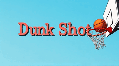 Dunk Shot